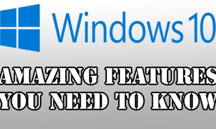 Amazing Features of Latest Microsoft Operating System Windows 10
