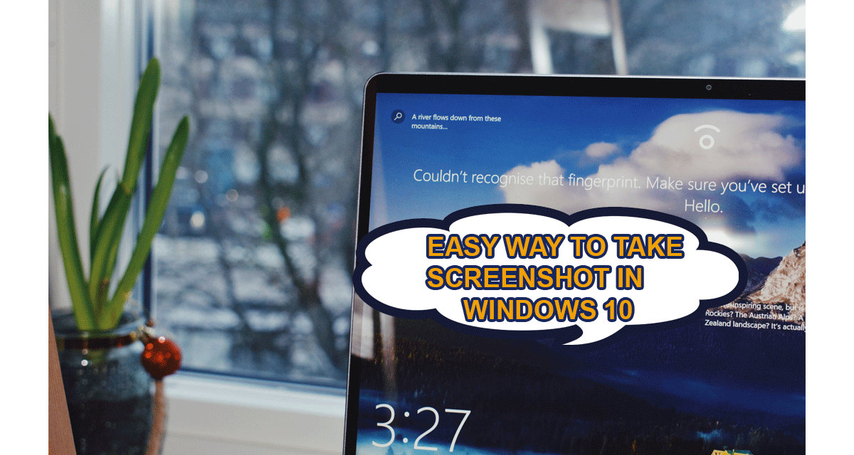 How To Snap A Screenshot On Windows 10?