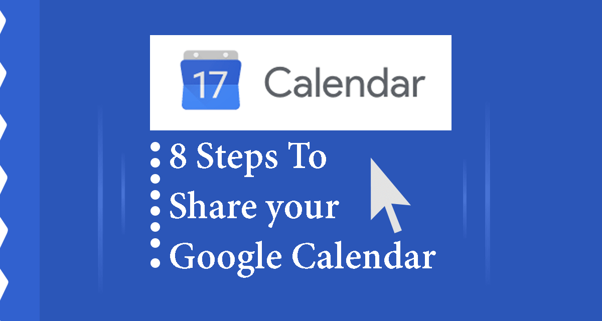 How to Share Google Calendar with others?