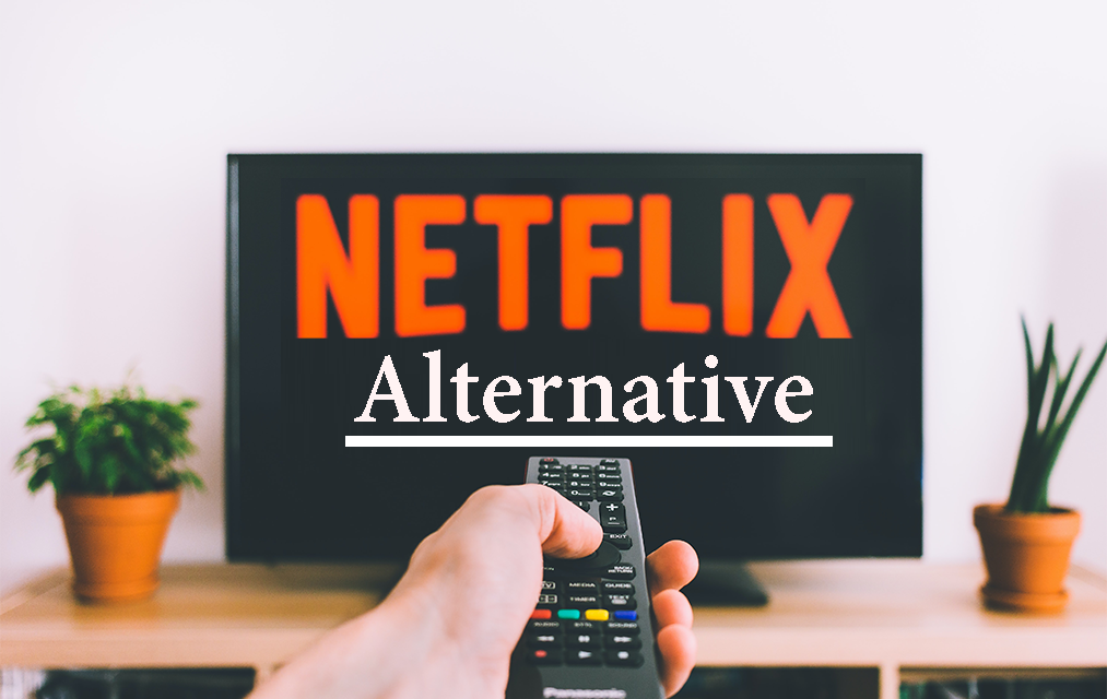 Netflix Alternatives For 2020 [Completely Free]